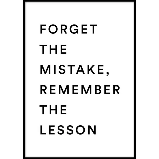 Forget The Mistake Poster